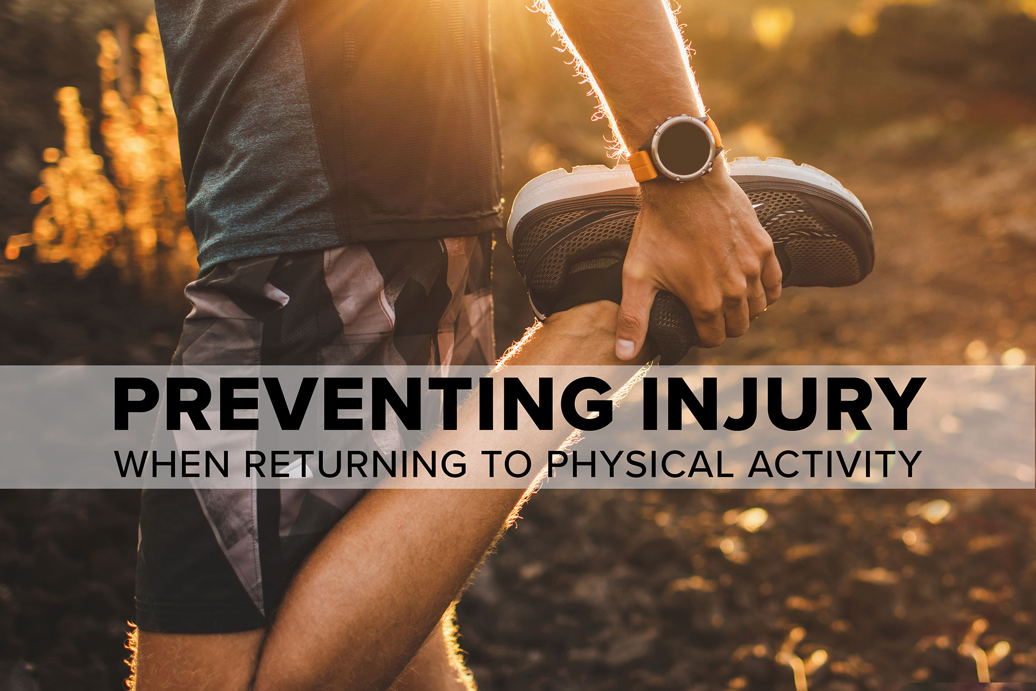 preventing-injury-when-returning-to-physical-activity-rocky-mountain